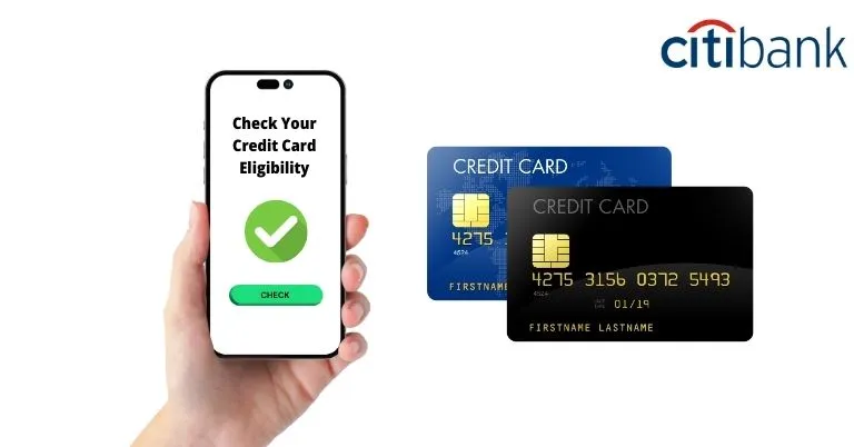 Citibank Credit Card Eligibility